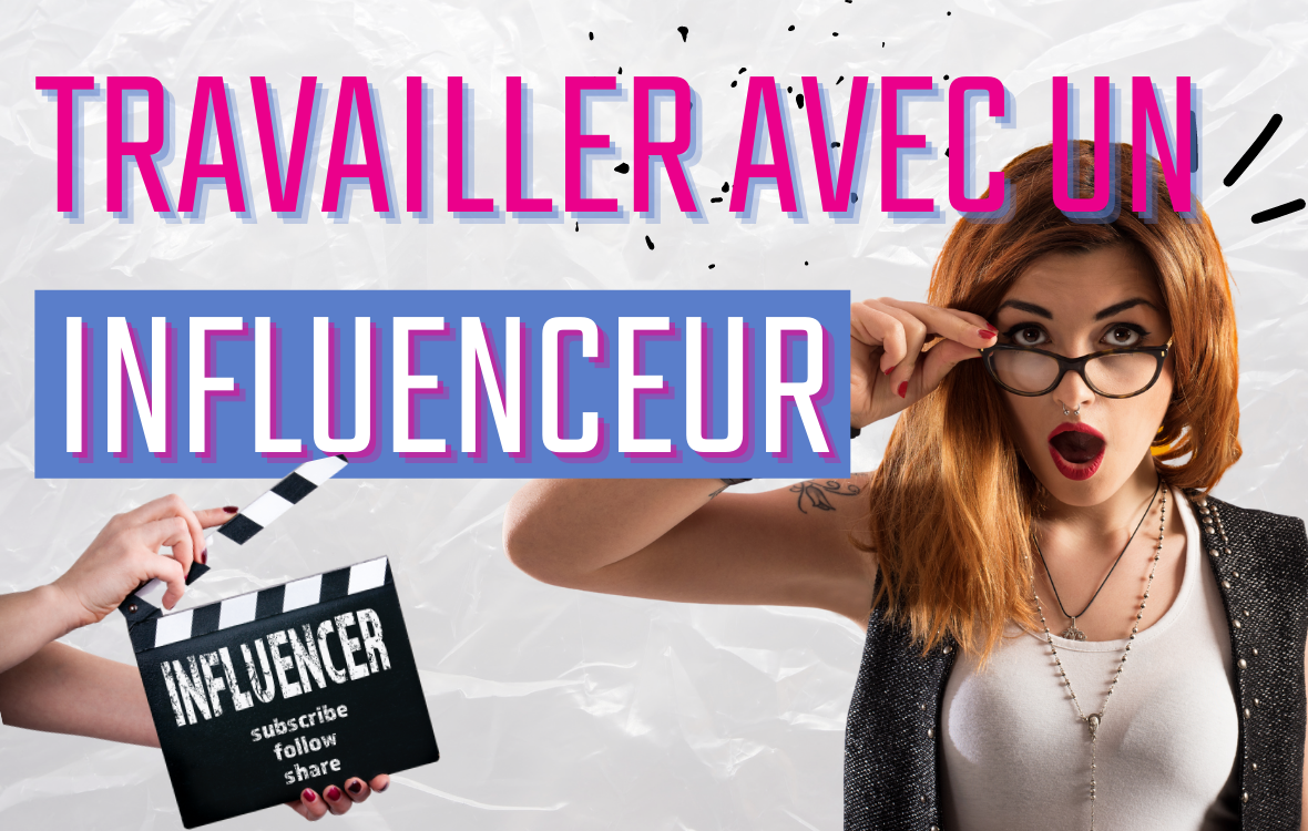 You are currently viewing Comment collaborer avec un influenceur ?